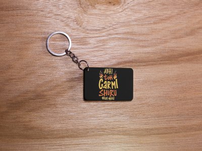 Abhi Toh Gharmi Shuru Hui Hai - Black -Designable Dialogues Keychain(Combo Set Of 2)