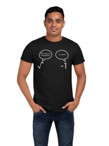 ?-1 (Black T) - Clothes for Mathematics Lover - Foremost Gifting Material for Your Friends, Teachers, and Close Ones