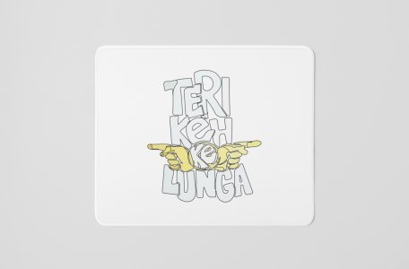 Teri Keh Ke Lunga- Printed Mousepads For Bollywood Lovers