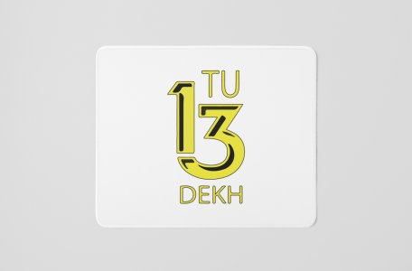 Tu Tera Dekh- Printed Mousepads For Bollywood Lovers