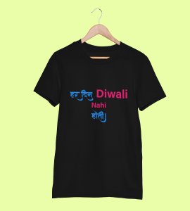 Har din diwali nahi hoti printed diwali themed unisex round neck blended black t-shirt specially for diwali festival