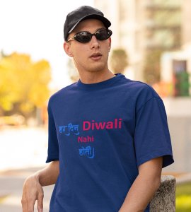 Har din diwali nahi hoti printed diwali themed unisex round neck blended blue t-shirt specially for diwali festival