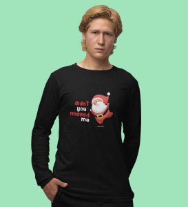 Santa Misses Me: Best DesignedFull Sleeve T-shirt: great Gift For Secret Santa